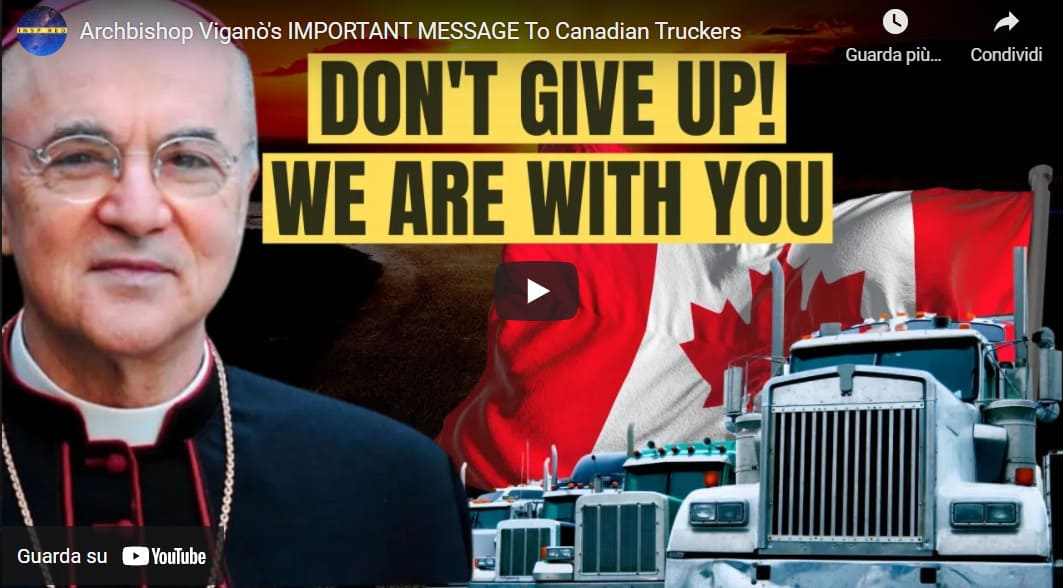 Archbishop Viganò's IMPORTANT MESSAGE To Canadian Truckers